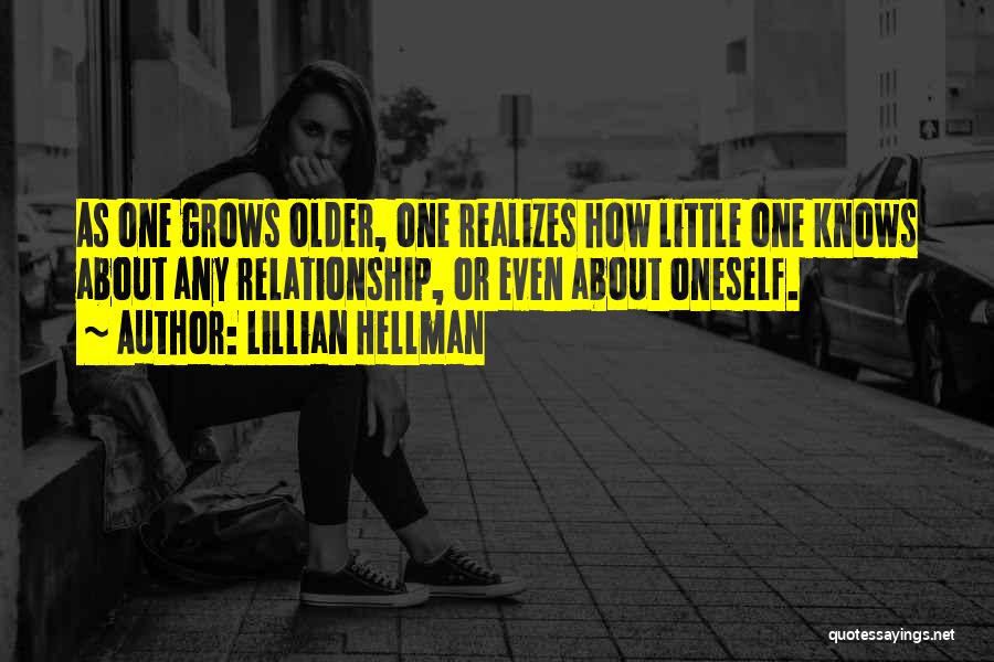 Hellman Quotes By Lillian Hellman