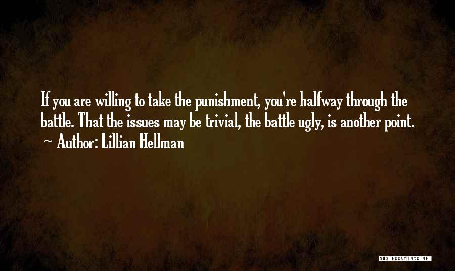 Hellman Quotes By Lillian Hellman