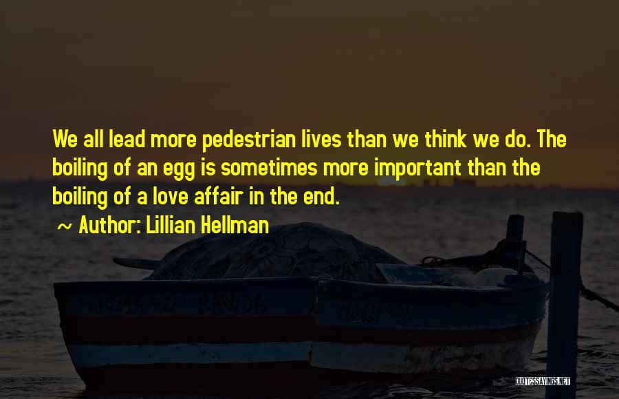 Hellman Quotes By Lillian Hellman