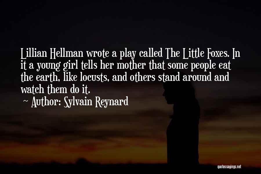 Hellman Quotes By Sylvain Reynard