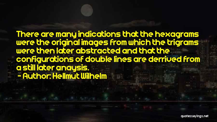Hellmut Wilhelm Quotes 1105155