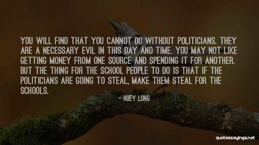 Hello Biscuit Quotes By Huey Long Hello Biscuit Quotes By Huey Long