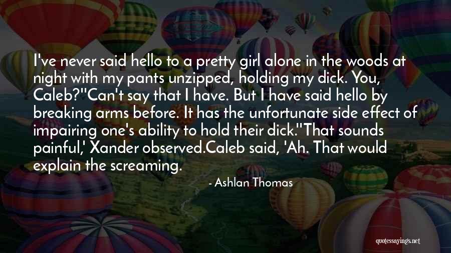 Hello From The Other Side Quotes By Ashlan Thomas