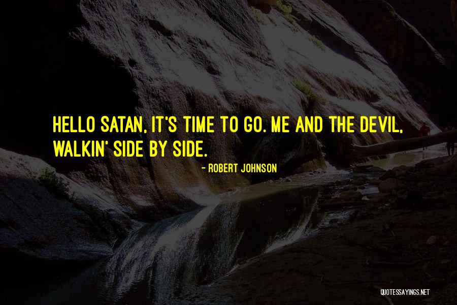 Hello From The Other Side Quotes By Robert Johnson