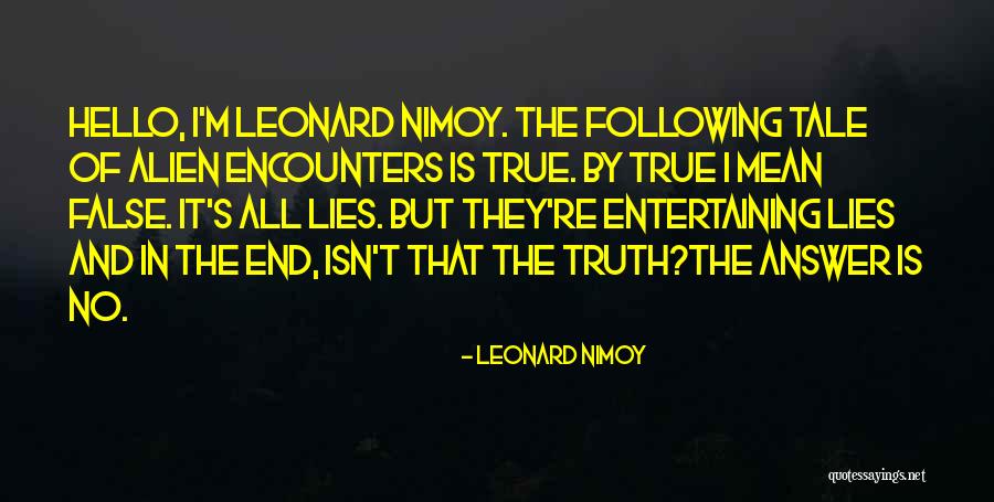 Hello Hello Quotes By Leonard Nimoy Hello Hello Quotes By Leonard Nimoy