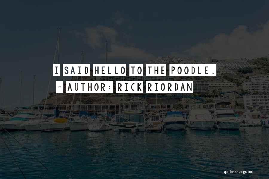 Hello Hello Quotes By Rick Riordan