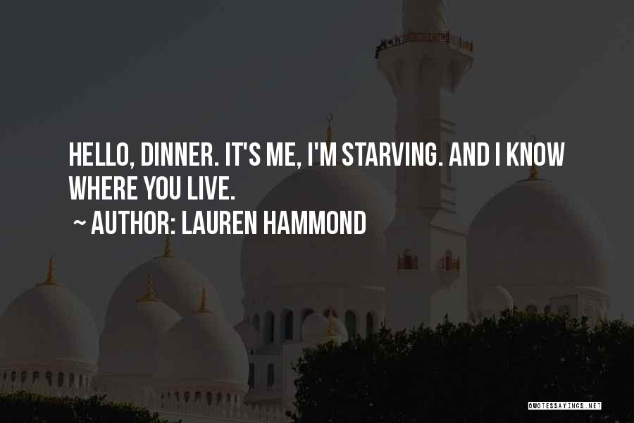 Hello It's Me Quotes By Lauren Hammond