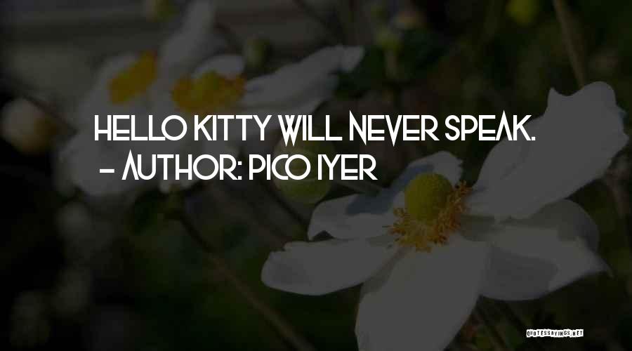 Hello Kitty Quotes By Pico Iyer