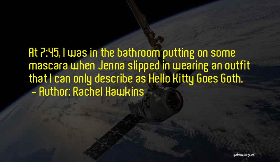 Hello Kitty Quotes By Rachel Hawkins