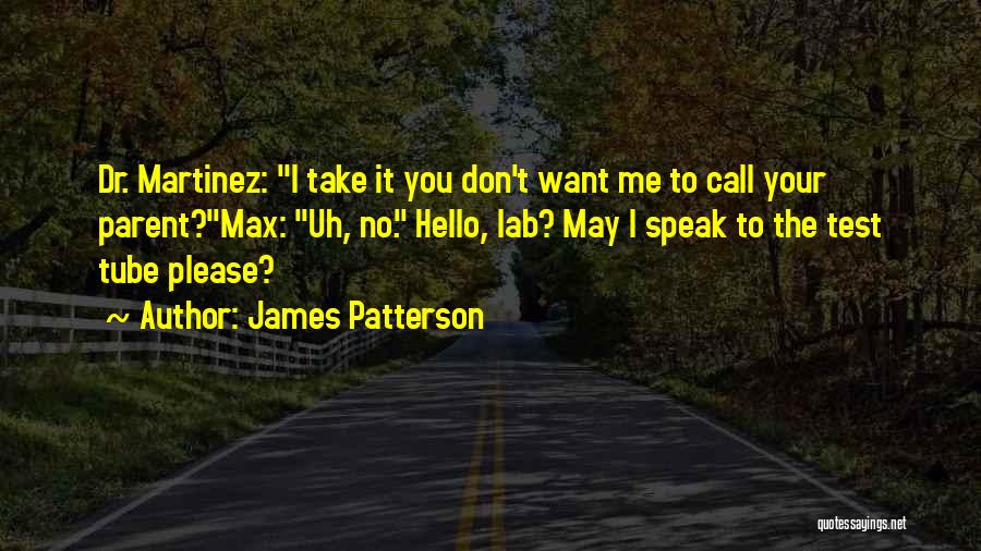 Hello May Quotes By James Patterson