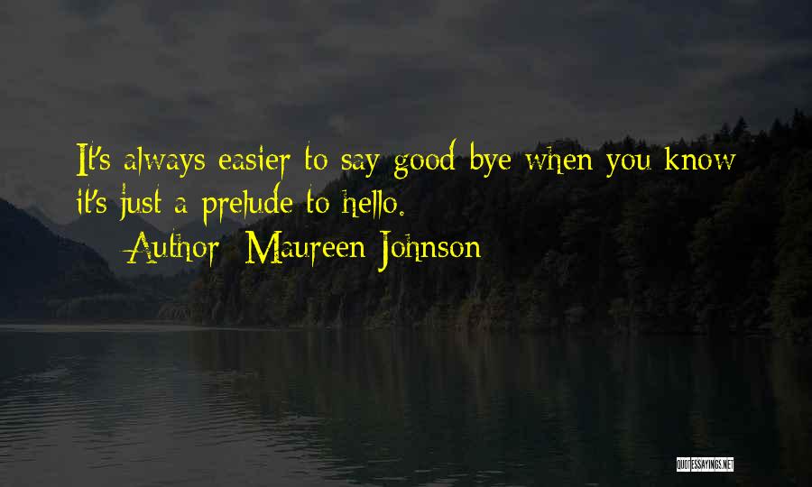 Hello May Quotes By Maureen Johnson