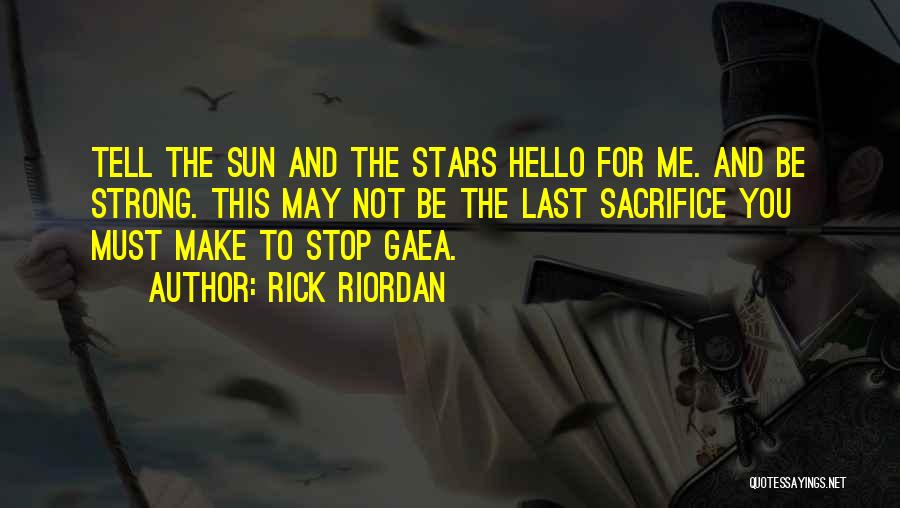 Hello May Quotes By Rick Riordan