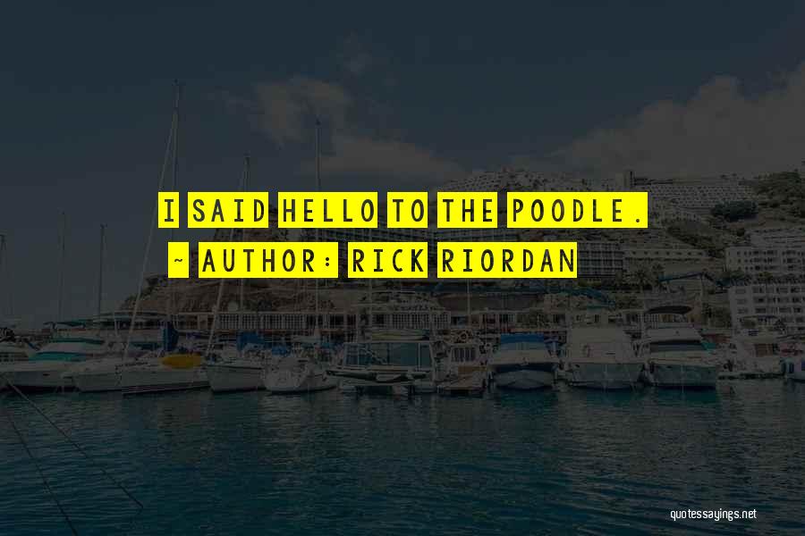Hello May Quotes By Rick Riordan