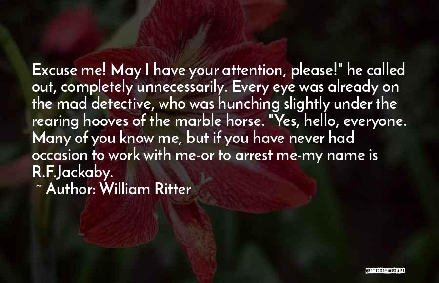 Hello May Quotes By William Ritter