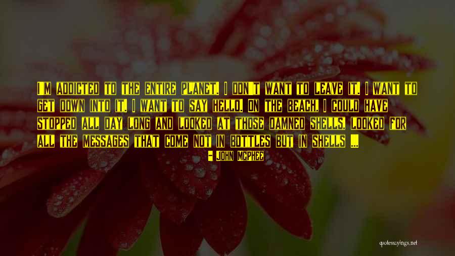 Hello Messages Quotes By John McPhee Hello Messages Quotes By John McPhee
