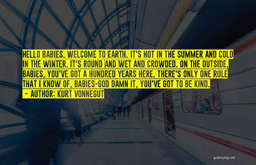 Hello Summer Quotes By Kurt Vonnegut