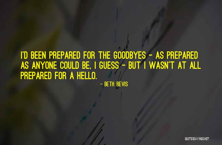 Hellos Quotes By Beth Revis Hellos Quotes By Beth Revis