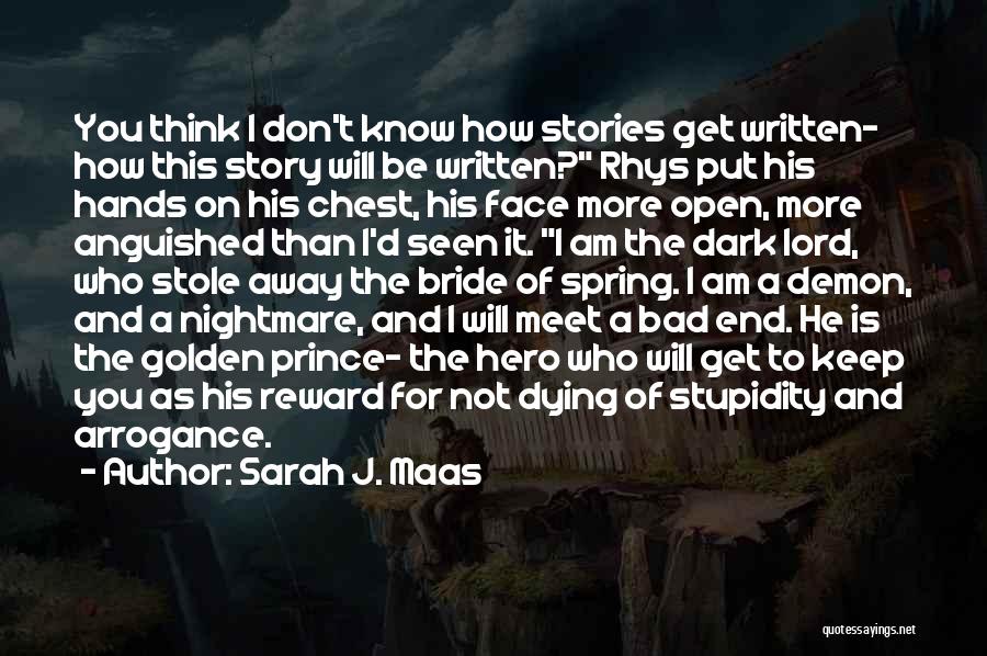 Hellstenius Quotes By Sarah J. Maas