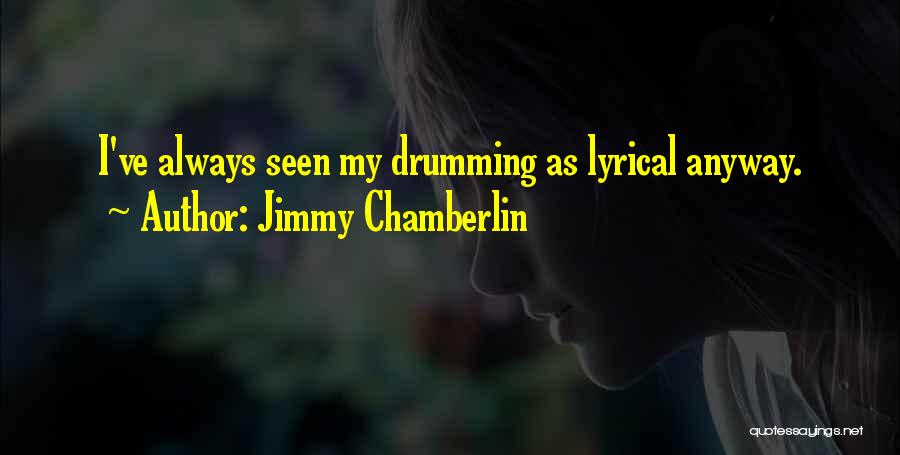 Hellstern Basketball Quotes By Jimmy Chamberlin