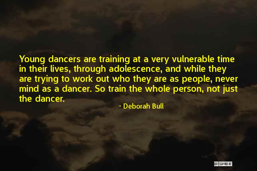 Helmberger Photography Quotes By Deborah Bull Helmberger Photography Quotes By Deborah Bull