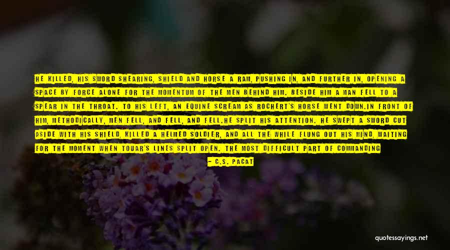 Helmed By Quotes By C.S. Pacat Helmed By Quotes By C.S. Pacat