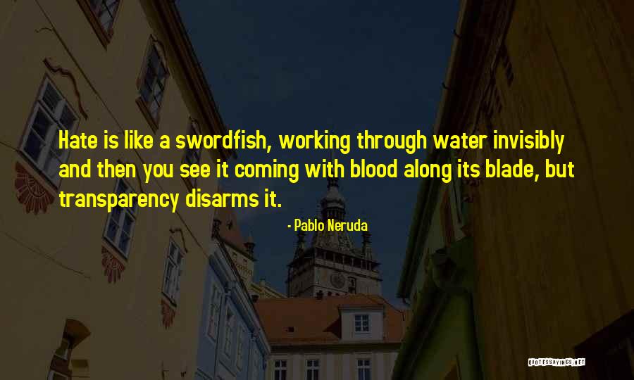 Helmenkalastajat Quotes By Pablo Neruda Helmenkalastajat Quotes By Pablo Neruda