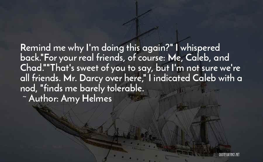 Helmes Quotes By Amy Helmes