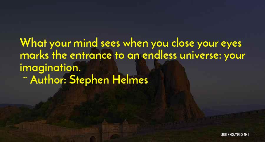 Helmes Quotes By Stephen Helmes