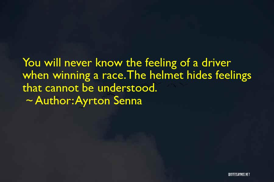 Helmet Quotes By Ayrton Senna