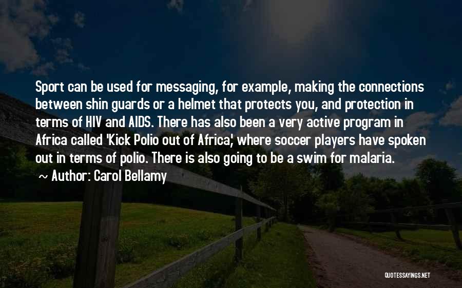 Helmet Quotes By Carol Bellamy