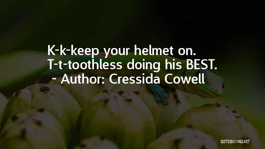 Helmet Quotes By Cressida Cowell