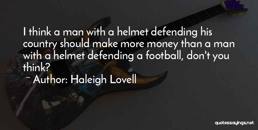 Helmet Quotes By Haleigh Lovell