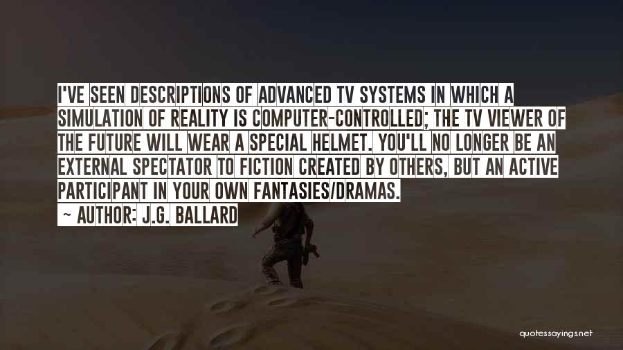 Helmet Quotes By J.G. Ballard