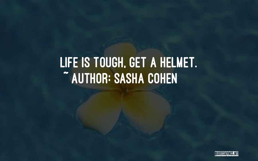 Helmet Quotes By Sasha Cohen