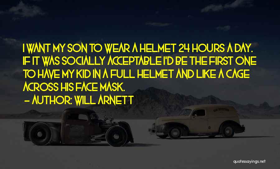 Helmet Quotes By Will Arnett