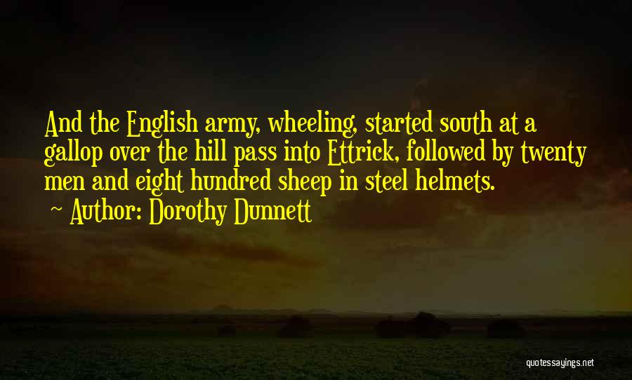 Helmets Quotes By Dorothy Dunnett