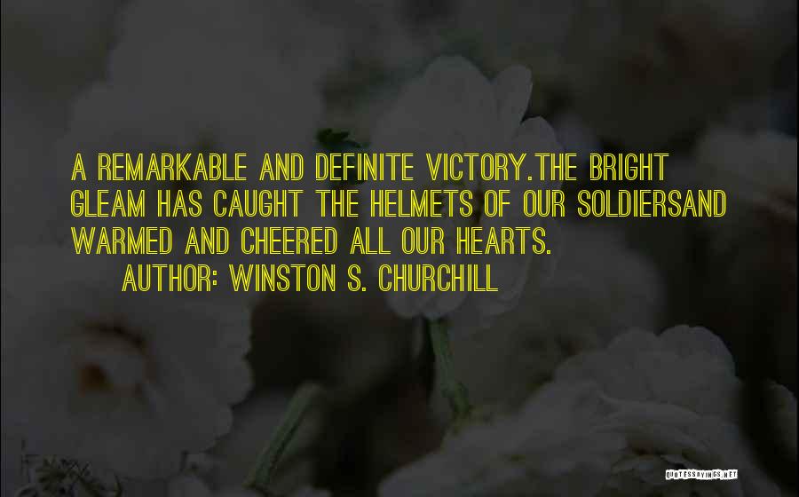Helmets Quotes By Winston S. Churchill