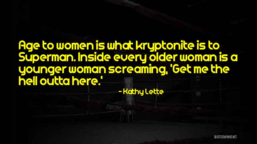 Helminski Ancestry Quotes By Kathy Lette Helminski Ancestry Quotes By Kathy Lette