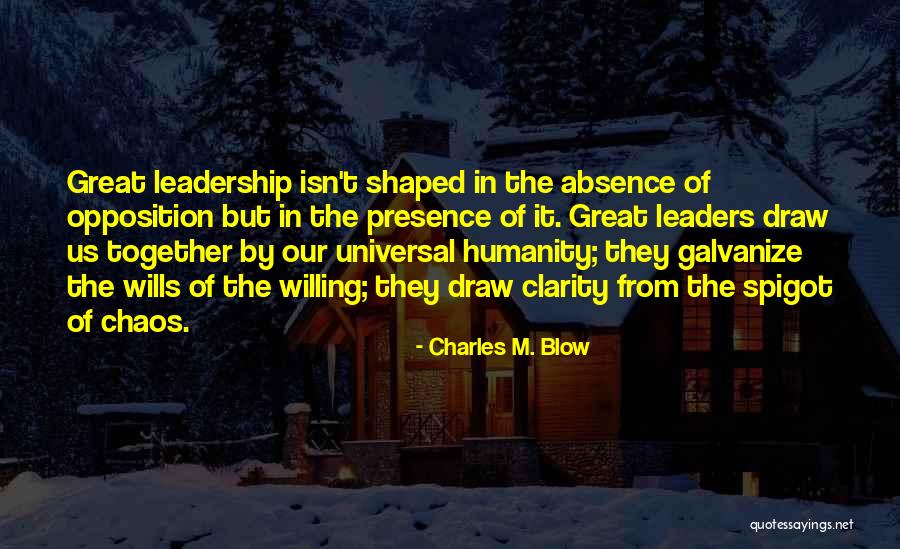 Helmsman Workers Quotes By Charles M. Blow Helmsman Workers Quotes By Charles M. Blow
