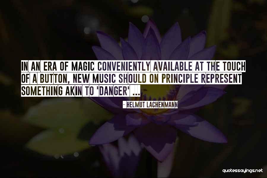 Helmut Lachenmann Quotes 977750 Helmut Lachenmann Quotes 977750