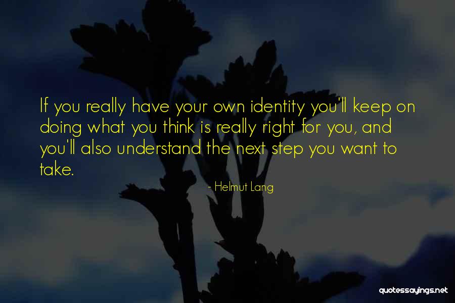 Helmut Lang Quotes 1687156 Helmut Lang Quotes 1687156
