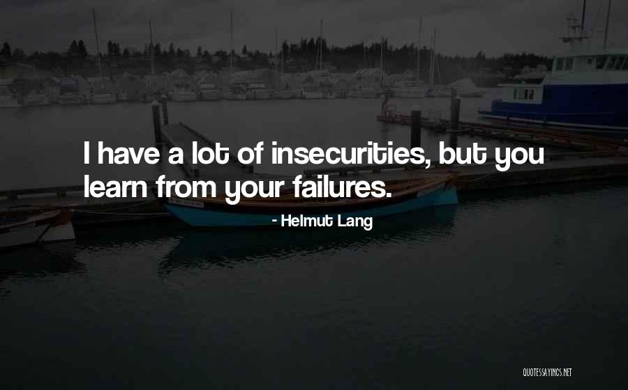 Helmut Lang Quotes 2108355 Helmut Lang Quotes 2108355