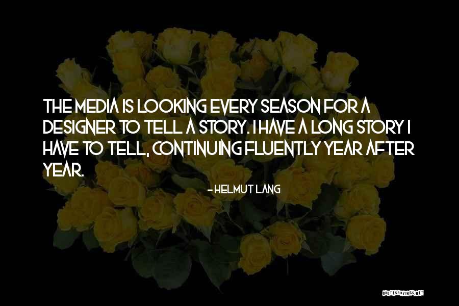 Helmut Lang Quotes 287449 Helmut Lang Quotes 287449