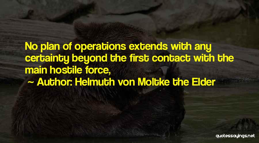 Helmuth Von Moltke The Elder Quotes 1176863