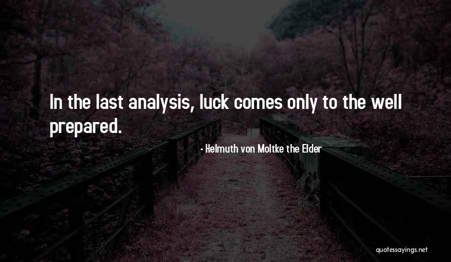 Helmuth Von Moltke The Elder Quotes 2066130 Helmuth Von Moltke The Elder Quotes 2066130