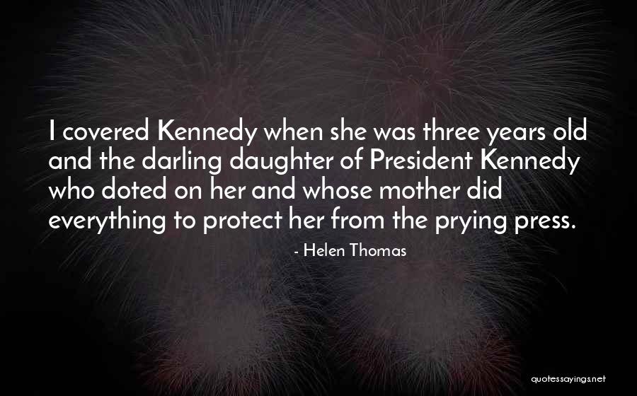 Helmy Beckey Quotes By Helen Thomas Helmy Beckey Quotes By Helen Thomas