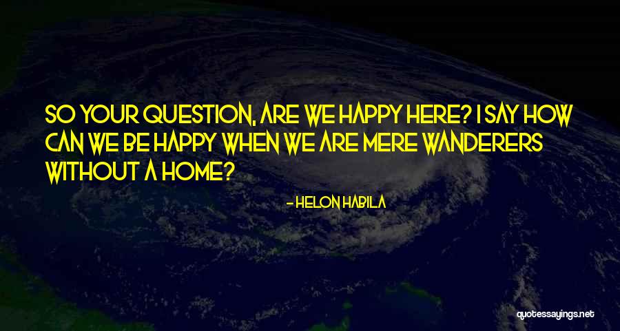 Helon Habila Quotes 1230993 Helon Habila Quotes 1230993