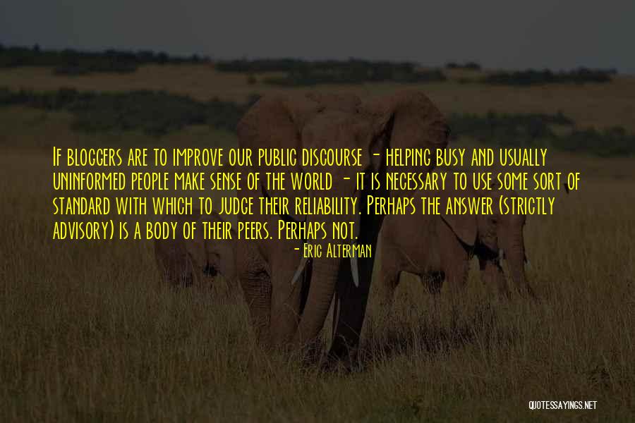 Helotes Quotes By Eric Alterman Helotes Quotes By Eric Alterman