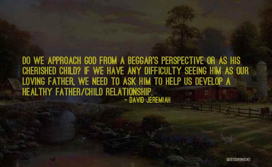 Help A Child In Need Quotes By David Jeremiah