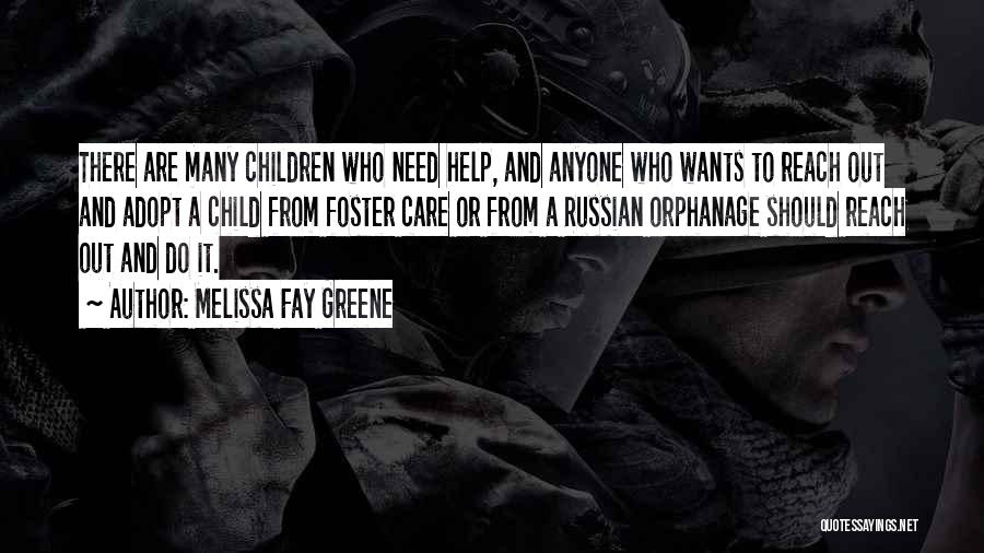 Help A Child In Need Quotes By Melissa Fay Greene